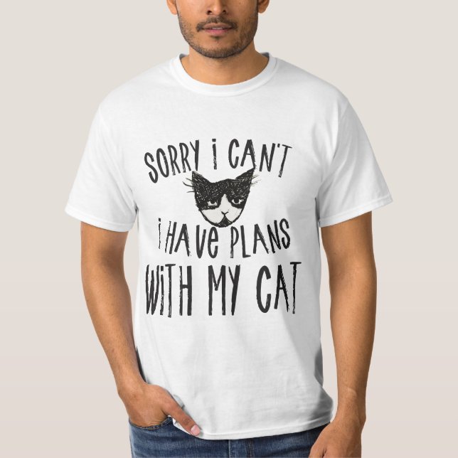 Camiseta Sorry I can't I have plans with my Cat  (Anverso)