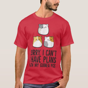 Camiseta Sorry I Can't I Have Plans With My Guinea Pigs