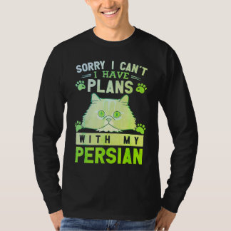 Camiseta sorry i cant i have plans with my persian Kitty Ca