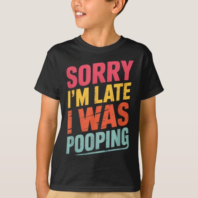 Camiseta Sorry I'm Late I Was Ong Funny Joke Sarcastic Quot (Anverso)