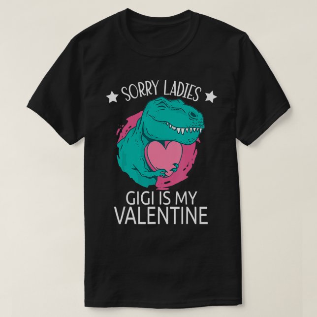 Camiseta Sorry Ladies Gigi Is My Valentine Gifts Boy Valent (Diseño del anverso)