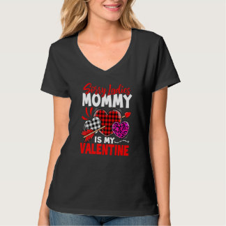 Camiseta Sorry Ladies Mommy Is My Valentine Cute Leopard He