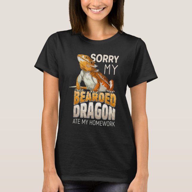 Camiseta Sorry My Bearded Dragon Ate My Homework  Lizard Re (Anverso)