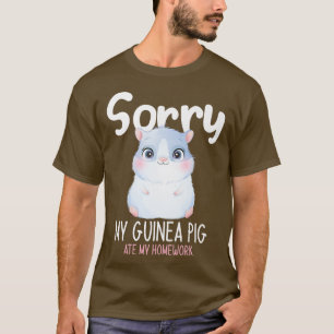 Camiseta Sorry My Guinea Pig Ate My Homework, Funny Back To