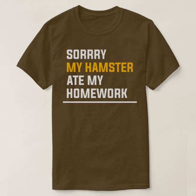 Camiseta Sorry My Hamster Ate My Homework Guinea Pig Lover  (Diseño del anverso)