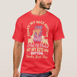 Camiseta Sorry My Nice Button Is Out of Order Goat Farmer S