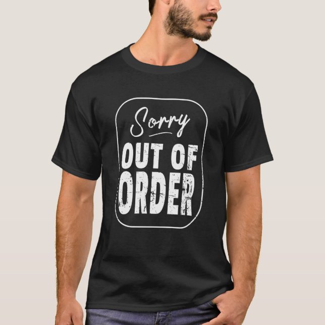 Camiseta Sorry Out of Order Sign Easy Halloween Costume (Anverso)