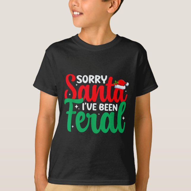Camiseta Sorry Santa I've Been Feral Funny Retro Christmas  (Anverso)