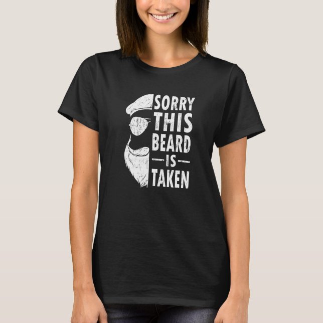 Camiseta Sorry This Beard Is Taken  Bearded Man Valentine's (Anverso)