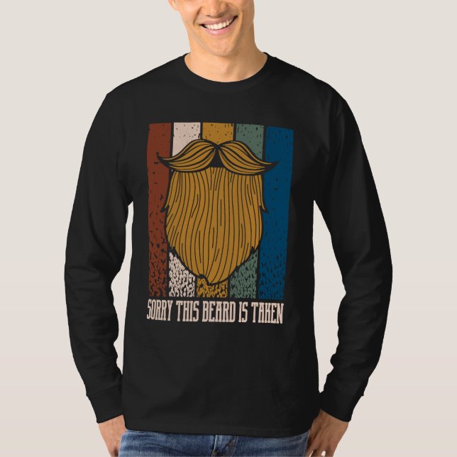 Camiseta Sorry This Beard Is Taken  Boyfriend Humor Fiance (Anverso)