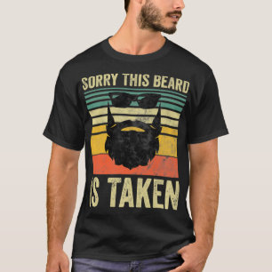 Camiseta Sorry This Beard Is Taken Funny Valentines Day Gi