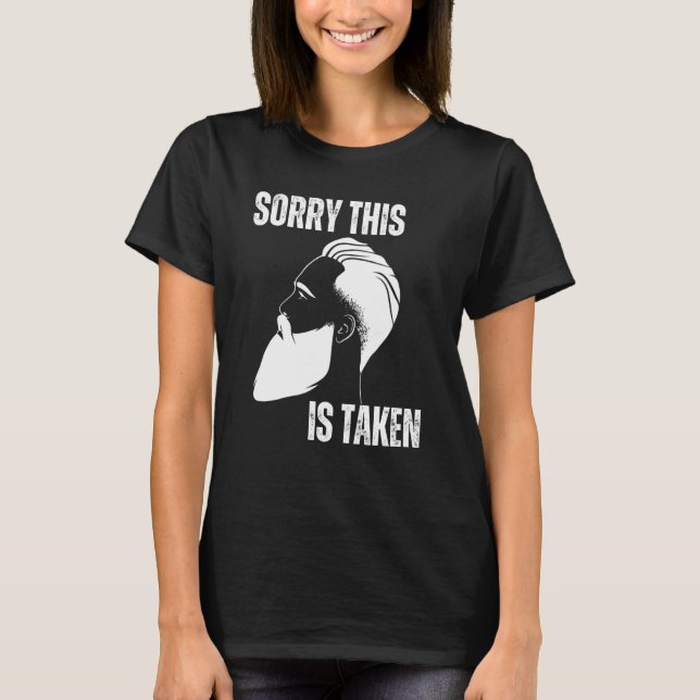 Camiseta Sorry This Beard is Taken Men Valentine Day 2023   (Anverso)