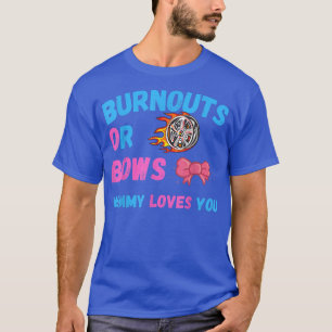 Camiseta Sos O Quemaduras Que Mamá Te Ama El Género Revelar
