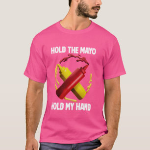 Camiseta Sostén a los Mayo aguantar mi mano, Mayo Hater