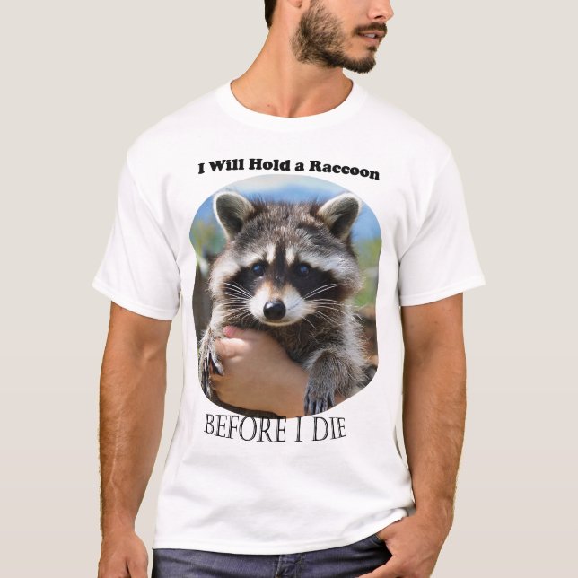Camiseta Sostendré un mapache (Anverso)