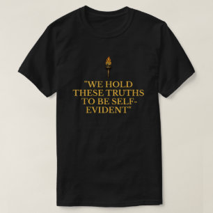 Camiseta Sostenemos que estas verdades son evidentes