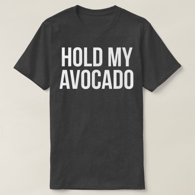 Camiseta Sostener mi aguacate (Diseño del anverso)