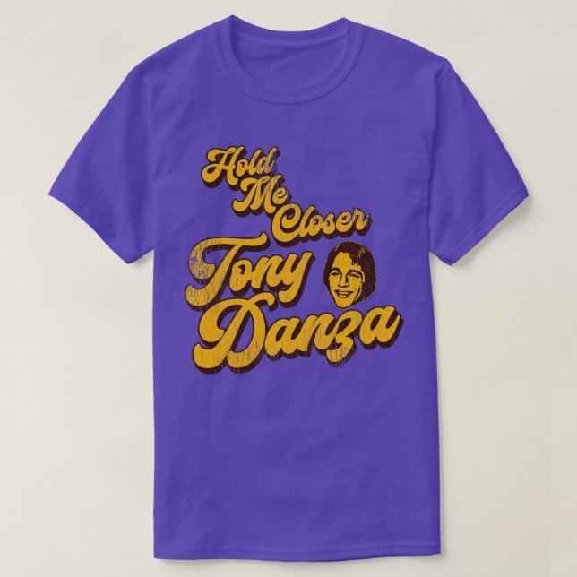 Camiseta Sosténme más cerca Tony Danza 1 (Diseño del anverso)