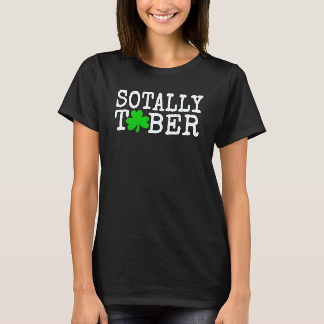 Camiseta Sotalmente Tober Chiste ebrio totalmente sobrio (Anverso)