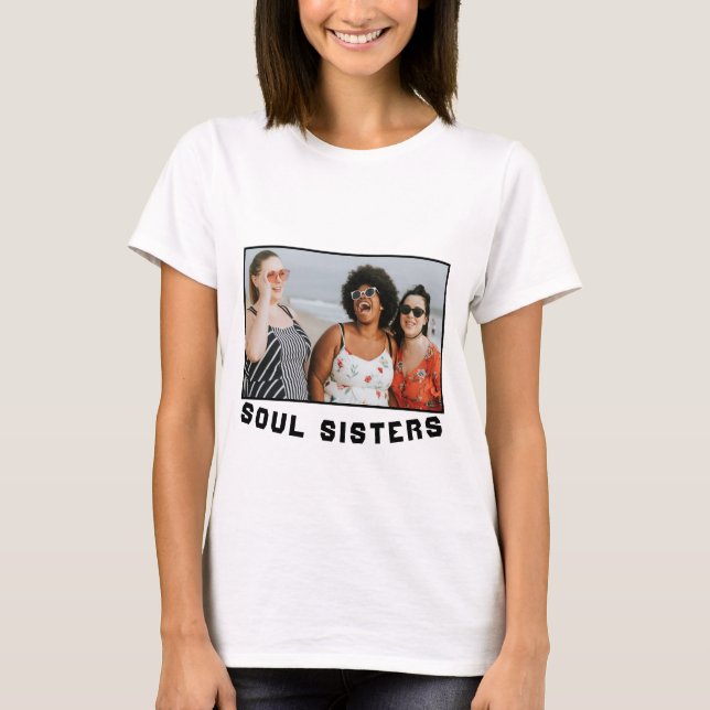 Camiseta Soul Hermana tu propia foto (Anverso)