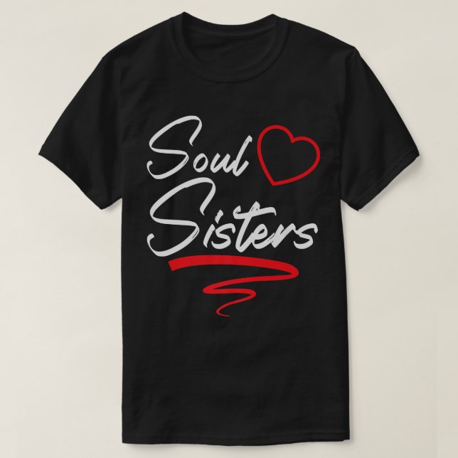 Camiseta Soul Sisters Bestie Best Friend Forever Friendship (Diseño del anverso)