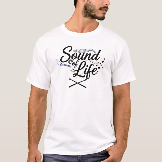 Camiseta Sound of Life – Musician Guitarist Drummer T-Shirt (Anverso)