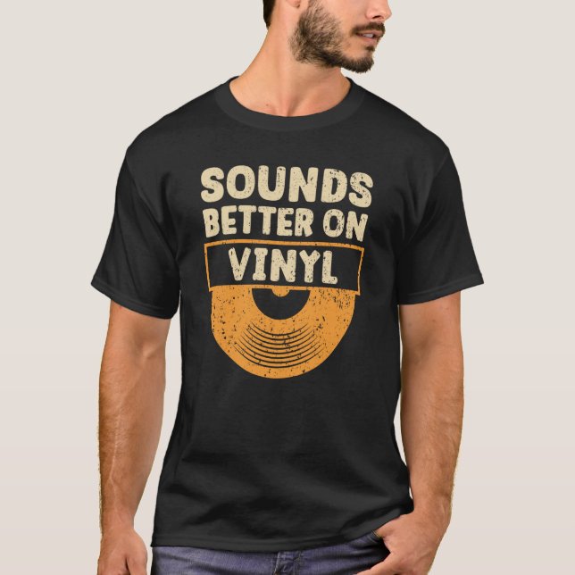 Camiseta Sounds Better On Vinyl Record Player Music  3 (Anverso)
