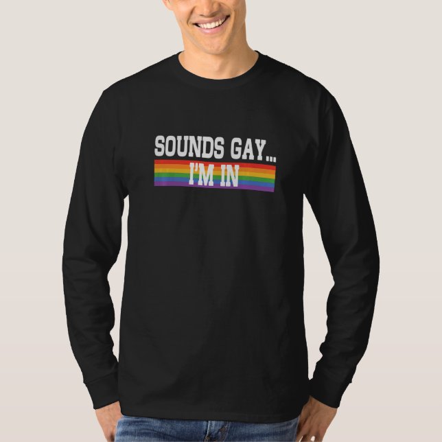 Camiseta Sounds Gay I'm In Pride Rainbow Love Queer Diversi (Anverso)