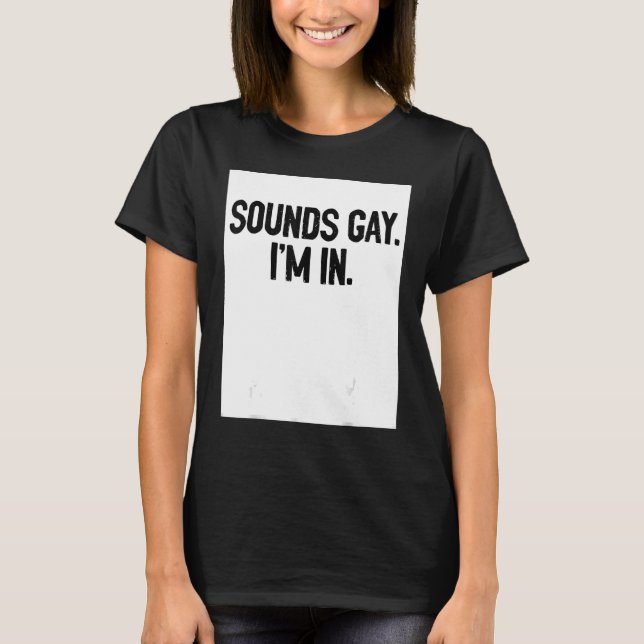 Camiseta Sounds Gay I'm In Pride Rainbow Love Queer Diversi (Anverso)