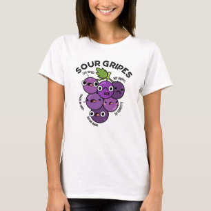 Camiseta Sour Gripes Funny Pun de uva de fruta