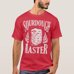 Camiseta Sourdough Master Flour Water Baking Bakaaraina B