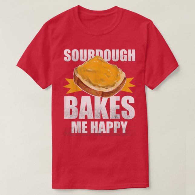 Camiseta Sourdough Me Hace Feliz Pan (Diseño del anverso)