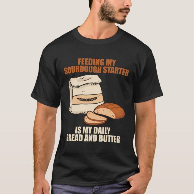 Camiseta Sourdough Starter Bread Breadmaking Sourdough (Anverso)