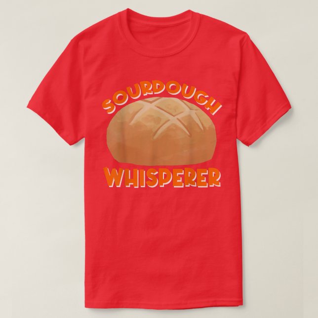 Camiseta Sourdough Whisperer Bread (Diseño del anverso)