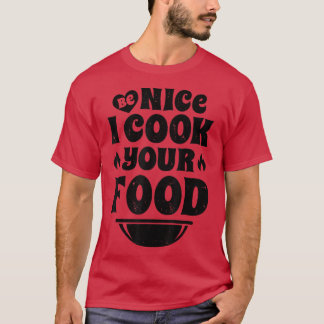 Camiseta Sous Chef Be Nice Cocino Tu Comida Fundadosa Hombr