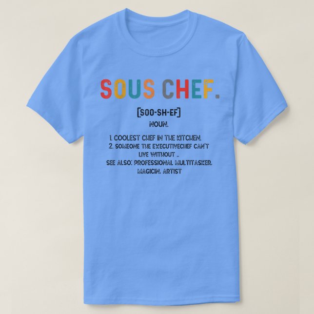 Camiseta Sous Chef Definition Funny Cooking Cook Citas (Diseño del anverso)