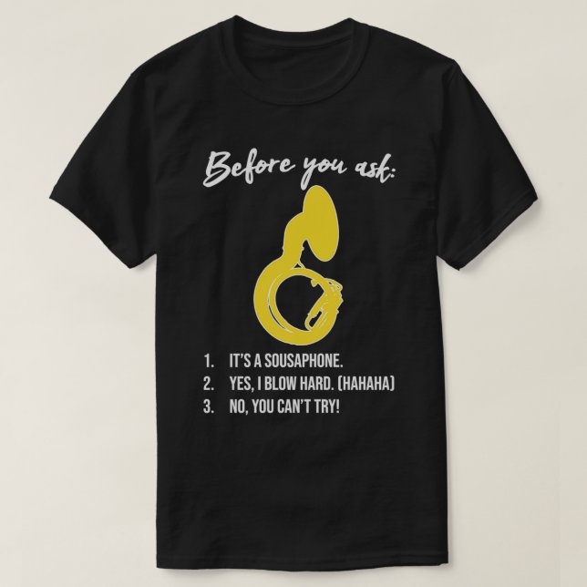 Camiseta Sousaphone ANTES DE HACER mamáes graciosas de rega (Diseño del anverso)