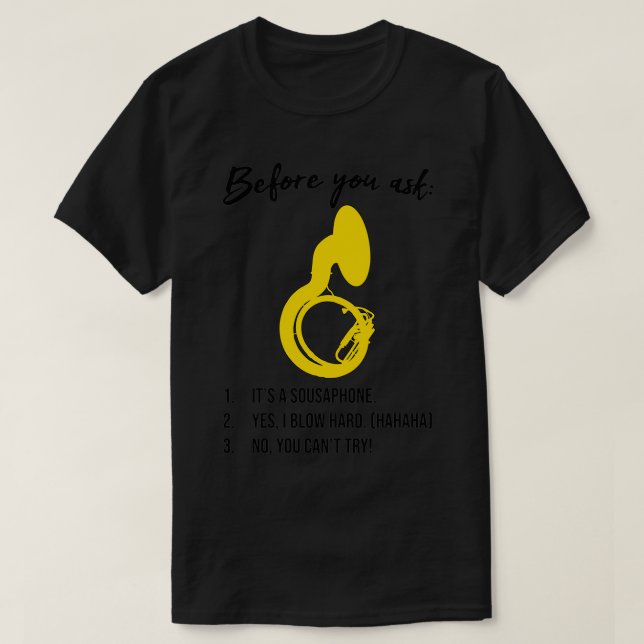 Camiseta Sousaphonebefore You Askdivertido Sousaphone Gift  (Diseño del anverso)