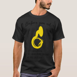 Camiseta Sousaphonebefore You Askdivertido Sousaphone Gift 