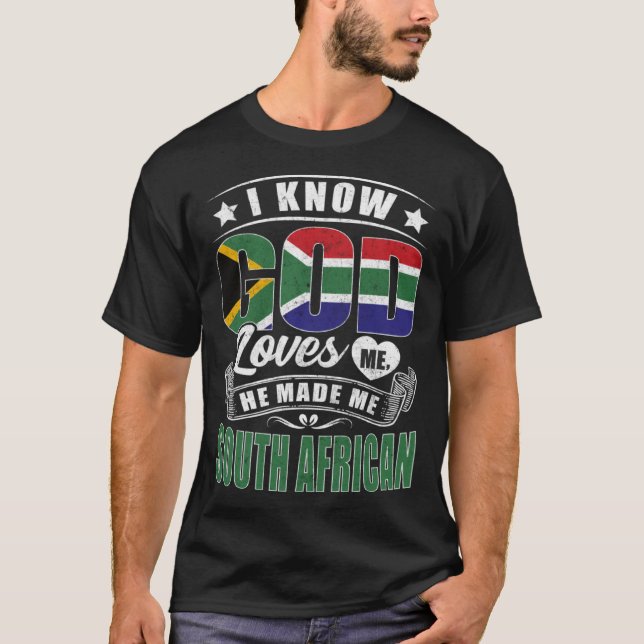 Camiseta South Africa Flag God Loves Me  South Africans (Anverso)