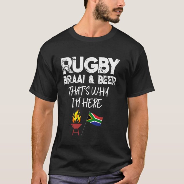 Camiseta South African rugby braai and beer why Im here fun (Anverso)