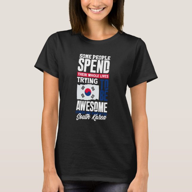 Camiseta South Korea South Korean South Korea Flag  Quote (Anverso)