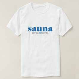 Camiseta Sow-na no Saw-na