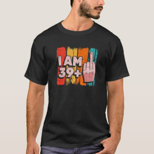 Camiseta Soy 39+1 Más Dedo Medio 40 Fiesta de cumpleaños A
