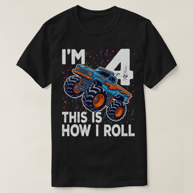 Camiseta Soy 4 Así es como hago rodar Monster Truck 4º cump (Diseño del anverso)
