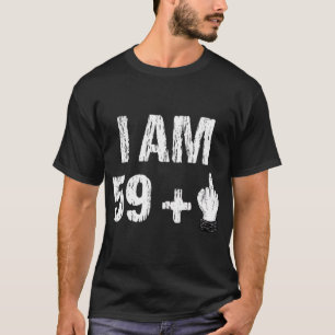 Camiseta Soy 59 más 1 Dedo Medio 60 cumpleaños 60 años