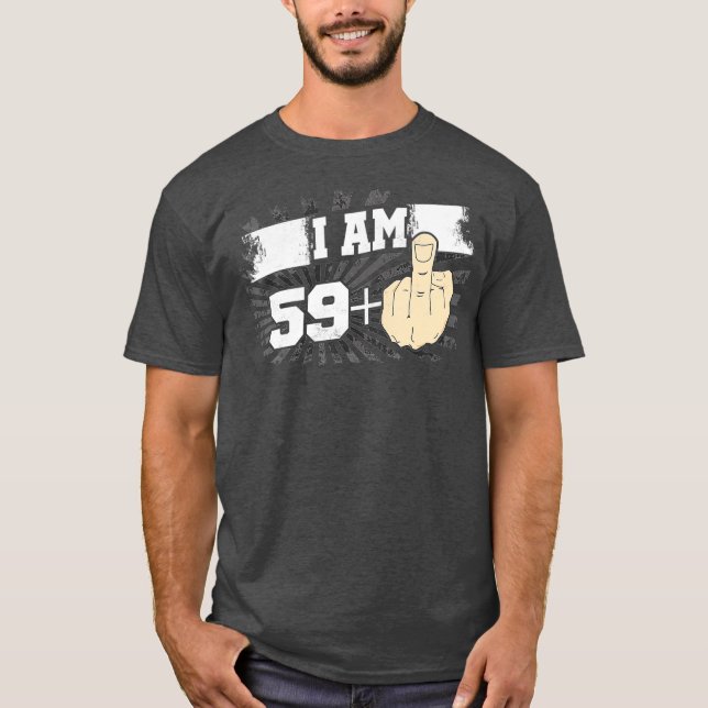 Camiseta Soy 59 Más Un Dedo Medio Gracioso 60 (Anverso)