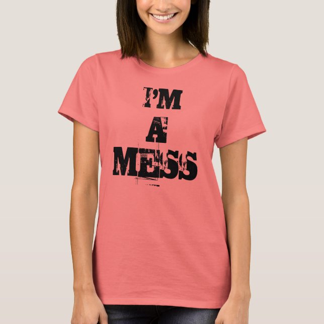 CAMISETA SOY, A, MESS (Anverso)