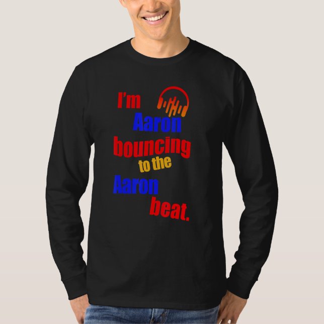 Camiseta Soy Aaron Bouncing To The Aaron Aaron (Anverso)