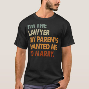 Camiseta Soy abogada, mis padres quieren casarse con una ab